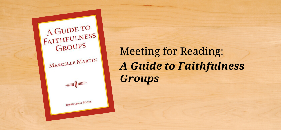 Meeting for Reading: A Guide to Faithfulness Groups