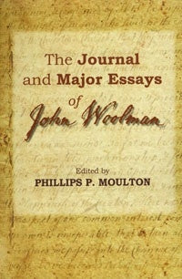 The Journal and Major Essays of John Woolman