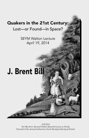 Quakers in the 21st Century: Lost -- Or Found -- In Space