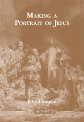 Making a Portrait of Jesus Pendle Hill Pamphlet 441