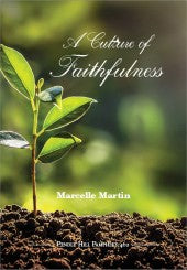 A Culture of Faithfulness  - Pendle Hill Pamphlet #462