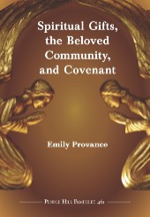 Spiritual Gifts, The Beloved Community, and Covenant PHP #461