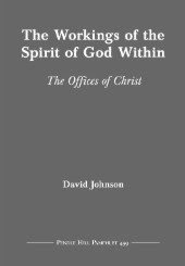 The Workings of the Spirit of God Within Pendle Hill Pamphlet 459