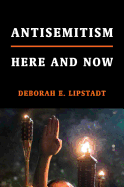Antisemitism Here and Now