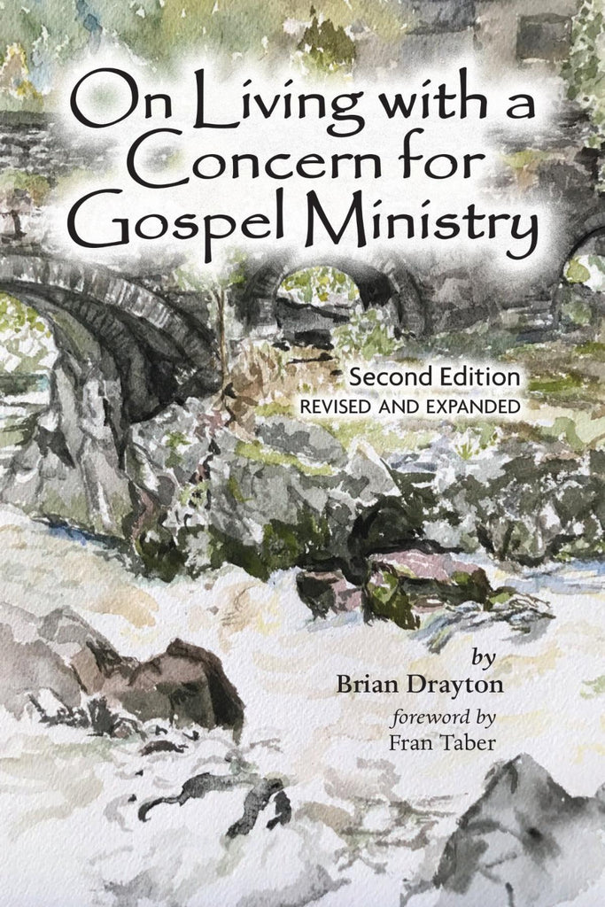On Living With a Concern for Gospel Ministry, 2nd Edition, Revised and Expanded