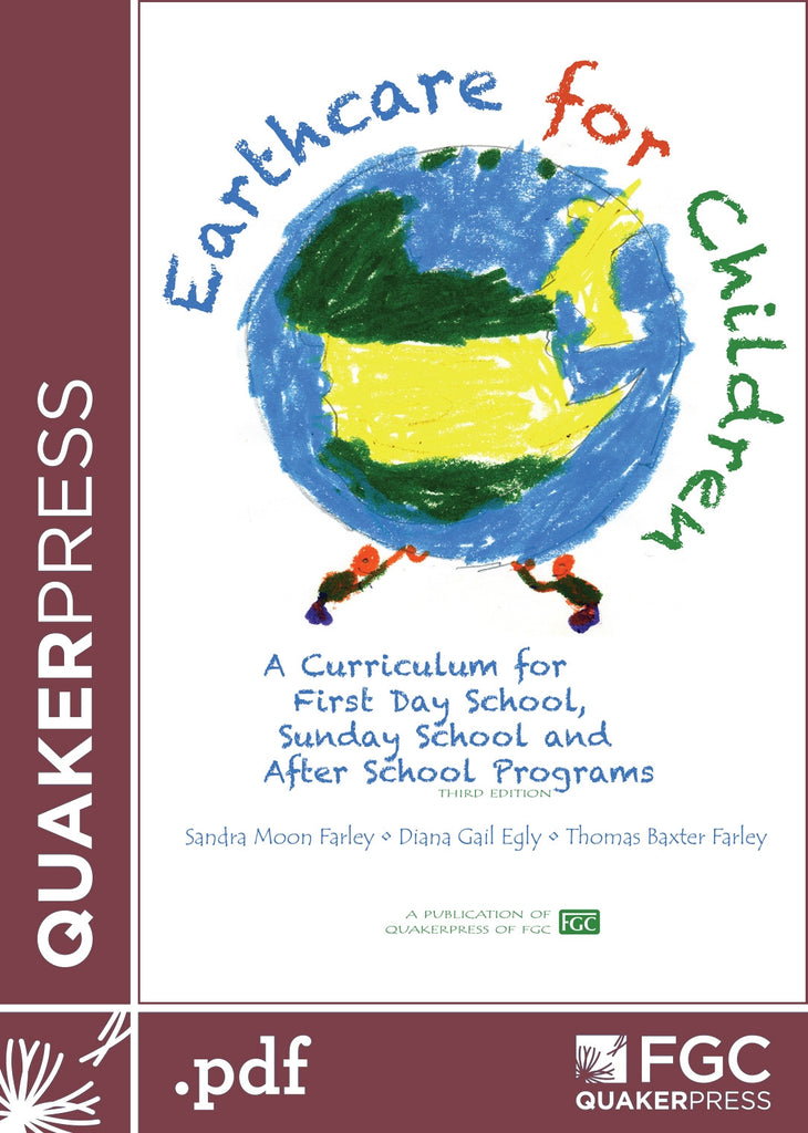 Earthcare for Children: A Curiculum for First Day School, Sunday School and After School Programs (eBook)