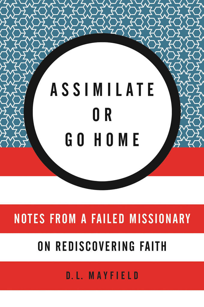 Assimilate or Go Home