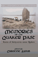 Memories of the Quaker Past