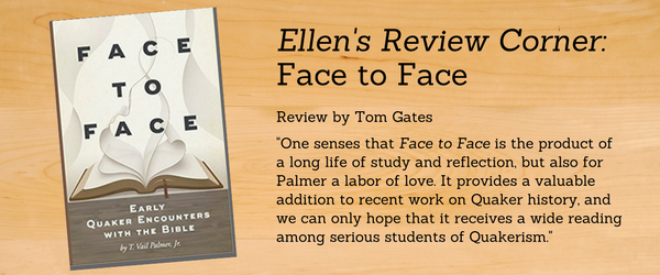 Review Corner: Face to Face: Early Quaker Encounters with the Bible