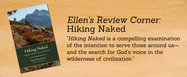 Ellen's Review Corner: Hiking Naked - A Quaker Woman's Search for Balance