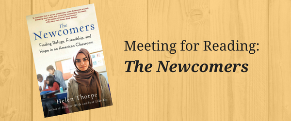 Meeting for Reading: The Newcomers