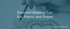 Art, Poetry, and Prayer 