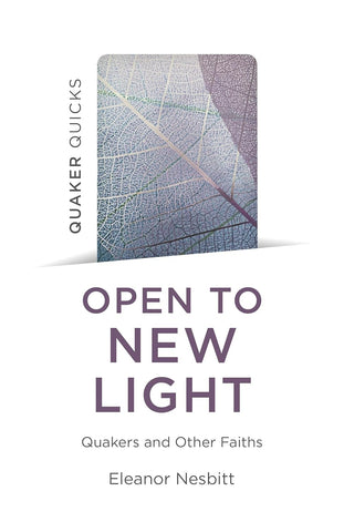 Open to New Light - Quakers and Other Faiths
