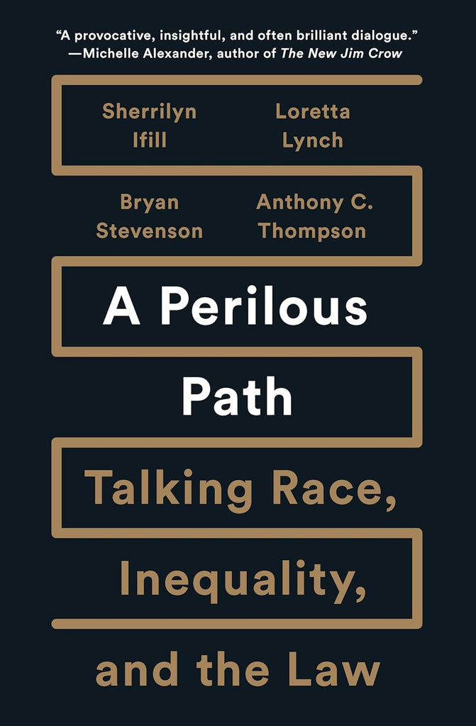 A Perilous Path: Talking Race, Inequality, and the Law