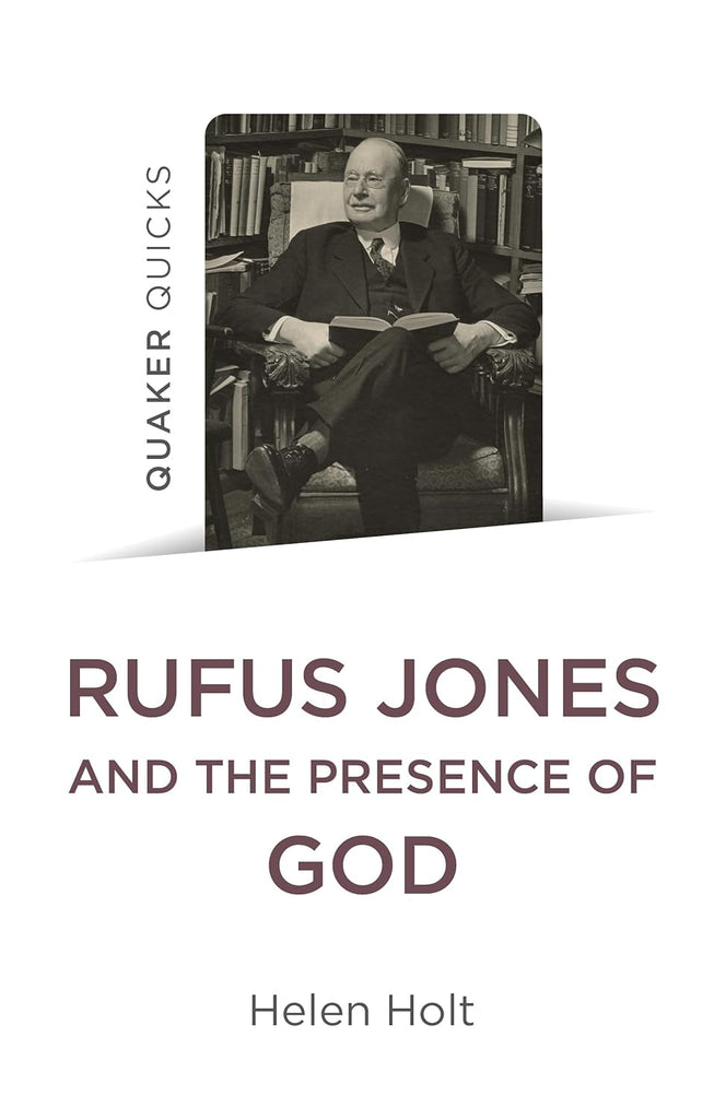 Rufus Jones and the Presence of God