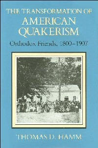 The Transformation of American Quakerism