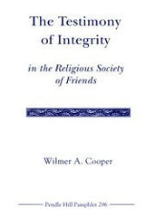 The Testimony of Integrity in the Religious Society of Friends