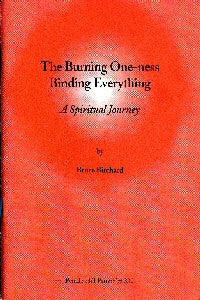 Burning One-Ness Binding Everything: A spiritual Journey