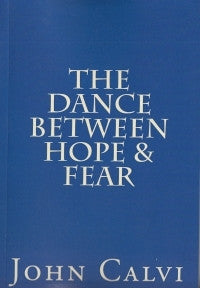 The Dance Between Hope and Fear