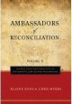 Ambassadors of Reconciliation Volume 2