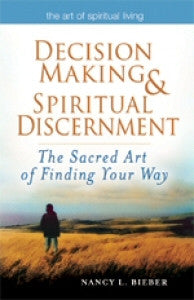 Decision Making and Spiritual Discernment