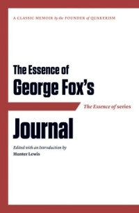 Essence of George Fox's Journal