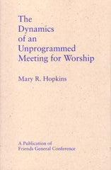 Dynamics of an Unprogrammed Meeting for Worship