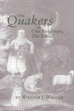 Quakers or our Neighbors the Friends