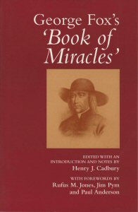 George Fox's Book of Miracles