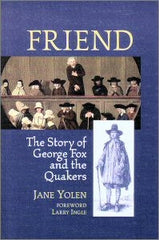Friend : The Story of George Fox and the Quakers