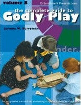 The Complete Guide to Godly Play Volume  8