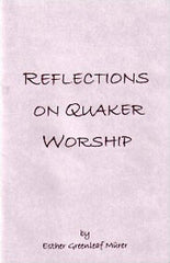 Reflections on Quaker Worship