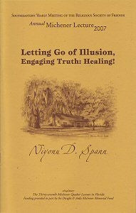 Letting Go of Illusion, Engaging Truth