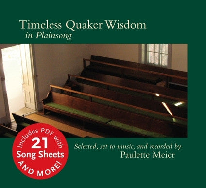 Timeless Quaker Wisdom in Plainsong