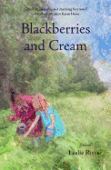 Blackberries and Cream