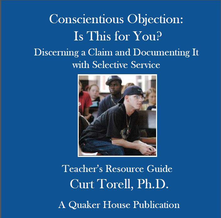Conscientious Objection  Is This for You?  Discerning a Claim and Documenting It with Selective Service