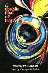 A Certain Kind of Perfection