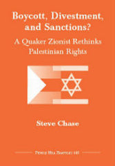 Boycott, Divestment, and Sanctions?  Pendle Hill Pamphlet 445