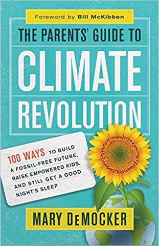 The Parents’ Guide to Climate Revolution