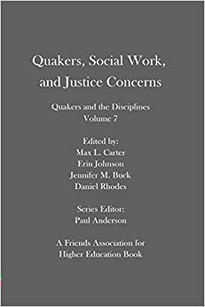 Quakers Social Work and Justice Concerns
