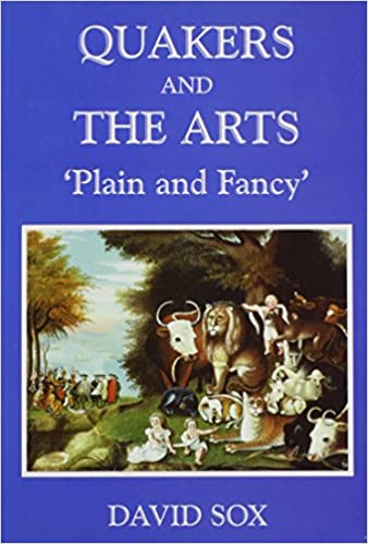 Quakers and the Arts: Plain and Fancy
