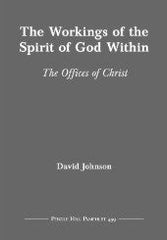 The Workings of the Spirit of God Within  - Pendle Hill Pamphlet 459