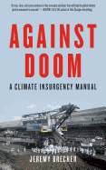 Against Doom: A Climate Insurgency Manual