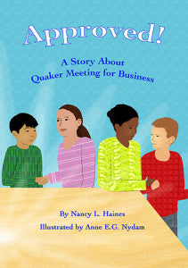 Approved!  A Story about Quaker Meeting for Business