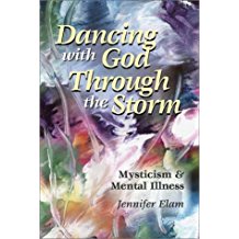 Dancing With God Through The Storm: Mysticism and Mental illness