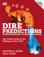 Dire Predictions, 2nd Edition: Understanding Climate Change