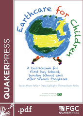 Earthcare for Children: A Curriculum for First Day School, Sunday School and After School Programs (eBook)