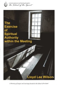 The Exercise of Spiritual Authority within the Meeting