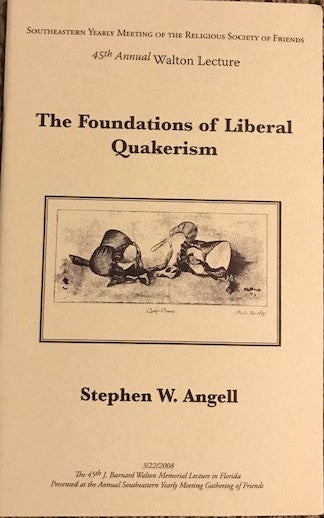 The Foundations of Liberal Quakerism