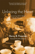 Unlacing the heart